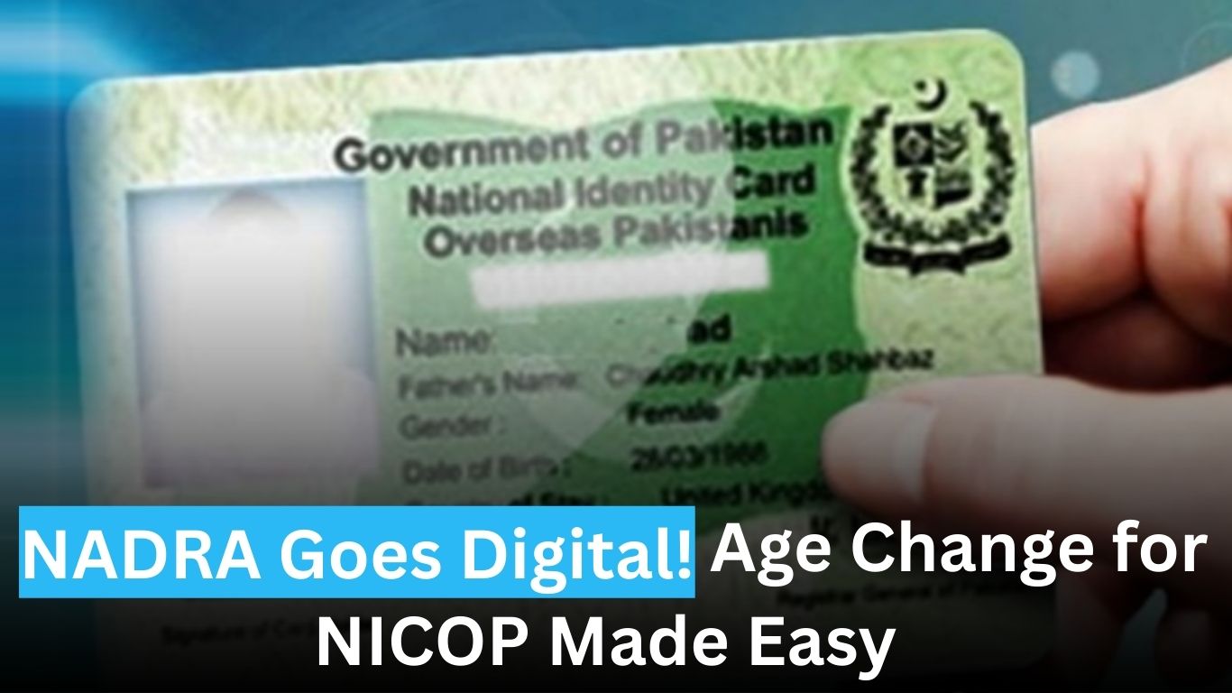 NADRA Issues Updated Age Correction Guidelines for NICOP Holders in 2025